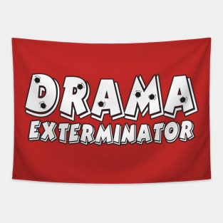 Drama Exterminator Tapestry