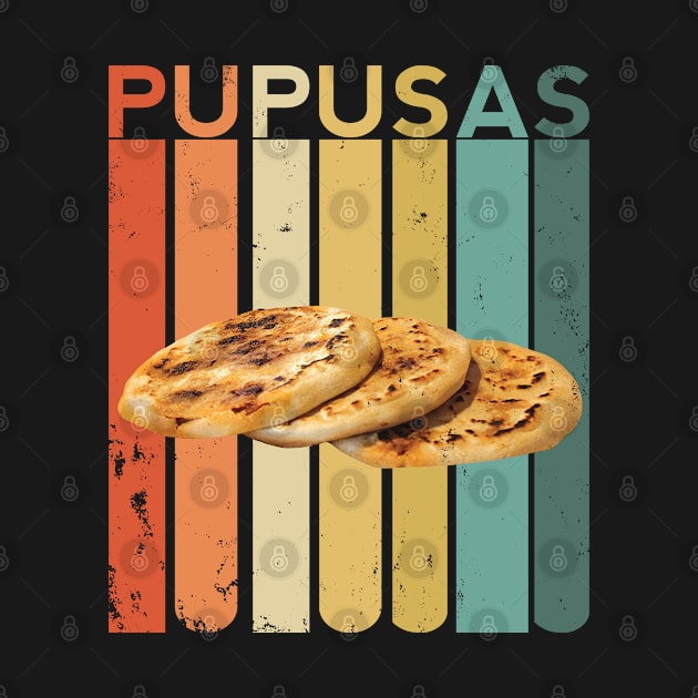 Pupusas El Salvador Salvadorian Food Salvi Salvatrucha Latina Loroco Queso Gift by Shirtsurf