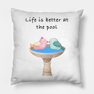 Life is Better at the Pool Pillow