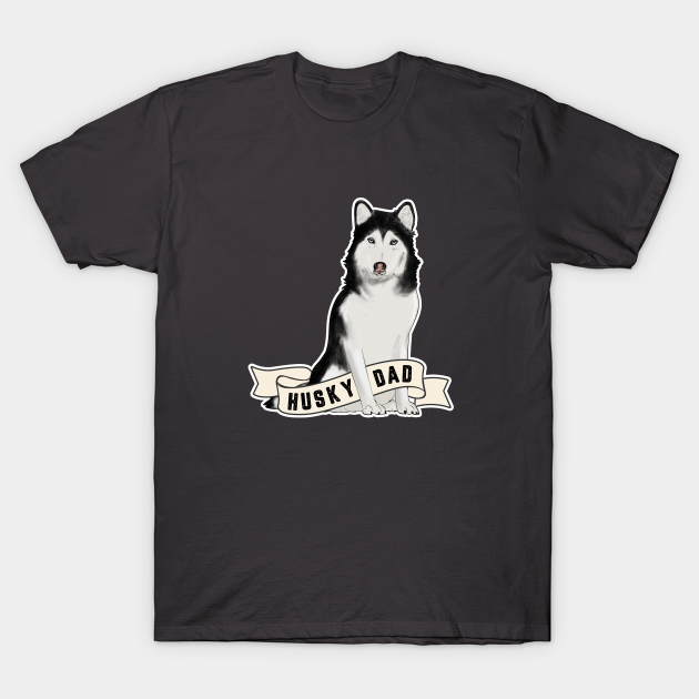 Siberian Husky - Husky Dad - Siberian Husky - T-Shirt