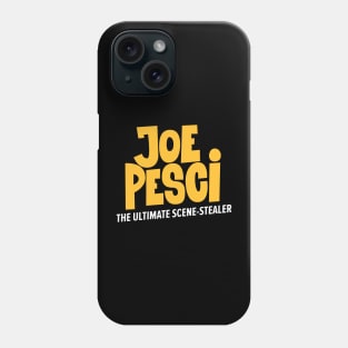 Joe Pesci, the ultimate scene stealer of Hollywood! Phone Case