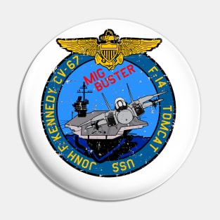 F-14 Tomcat - Mig Buster USS Jonh F Kennedy - Grunge Style Pin