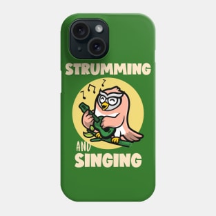 Strumming and Singing Phone Case