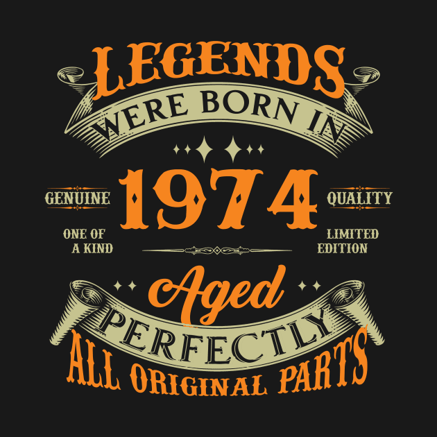 50th Birthday Legends Born In 1974 by Kontjo