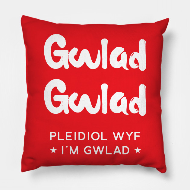 Wales National Anthem Hen Wlad Fy Nhadau The Land Of My Fathers Pillow Teepublic Gwlad, gwlad, pleidiol wyf i'm gwald tra mor yn fur i'r bur hoff bau, o bydded i'r hen iaith barhau. wales national anthem hen wlad fy nhadau