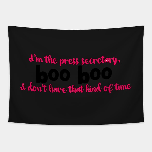 West Wing Press Secretary Boo Boo Tapestry by baranskini