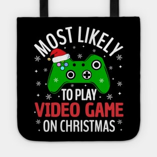 Most Likely To Play Video Game On Christmas Gaming Tote