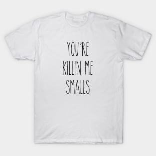 Hambino The Sandlot you're killin' me smalls photo shirt - Limotees