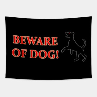 Beware Of Dog! Tapestry