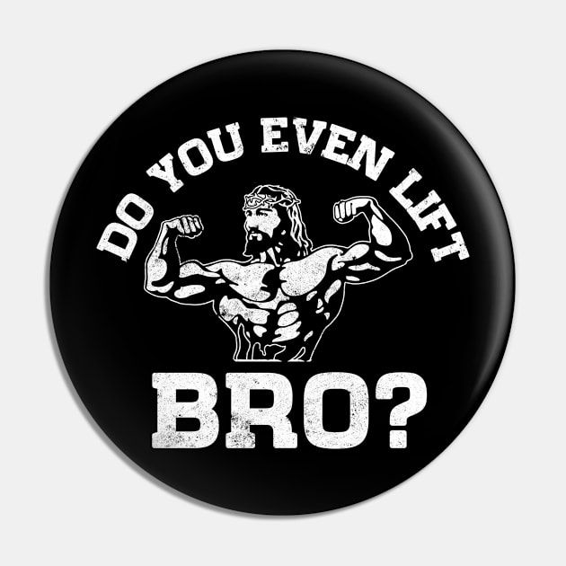 Do You Even Lift Bro Jesus Gym Workout Funny Pin by Biden's Shop