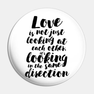 Looking at love Pin