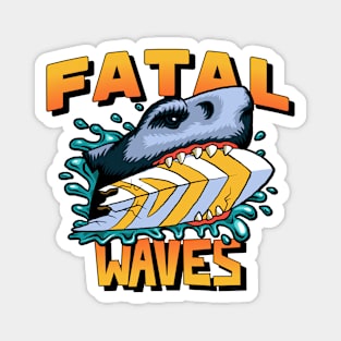 Fatal waves Magnet