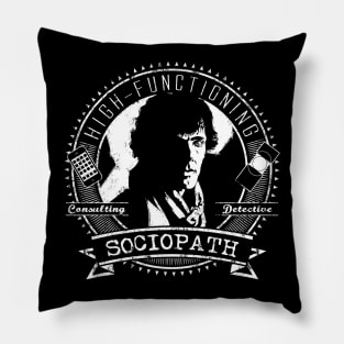 High-Functioning Sociopath Pillow