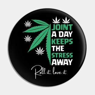 Joint a day keeps the stress away Pin