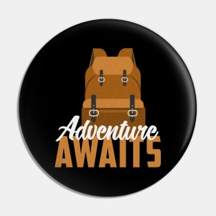 Adventure Awaits Pin