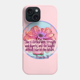 Proverbs 31 Floral  Scripture Design Phone Case