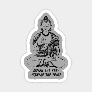 Squash the Beef Increase the Peace Magnet