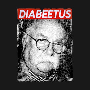 Diabeetus # Brimley T-Shirt