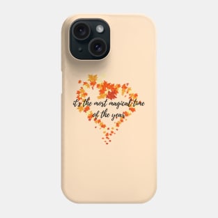 Hello Autumn The Most Magical Time of the Year Fall Time Autumn Leaves Phone Case