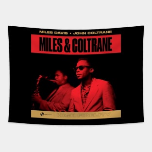 MILES & COLTRANE- MILES DAVIS AND JOHN COLTRANE Tapestry