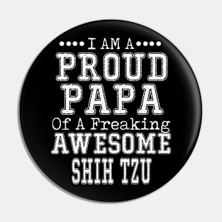 Proud Dad of an Awesome Corgi T-shirt Dog Dad Father's Day SHIH TZU Pin