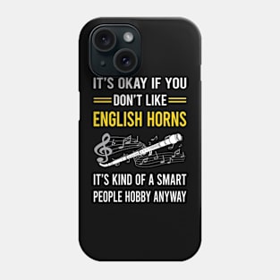 Smart People Hobby English Horn Cor Anglais Phone Case