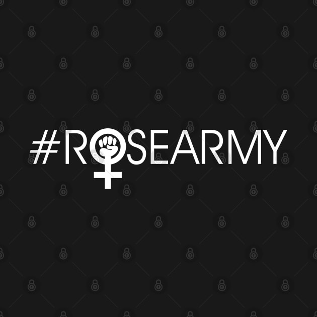 # ROSEARMY - Against Sexual Harassment (white version) by Everyday Inspiration