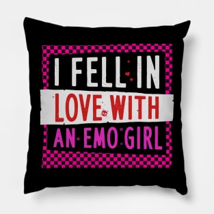 I Fell In Love With An Emo Girl Pillow