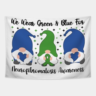 We Wear Green and Blue For Neurofibromatosis Awareness Tapestry