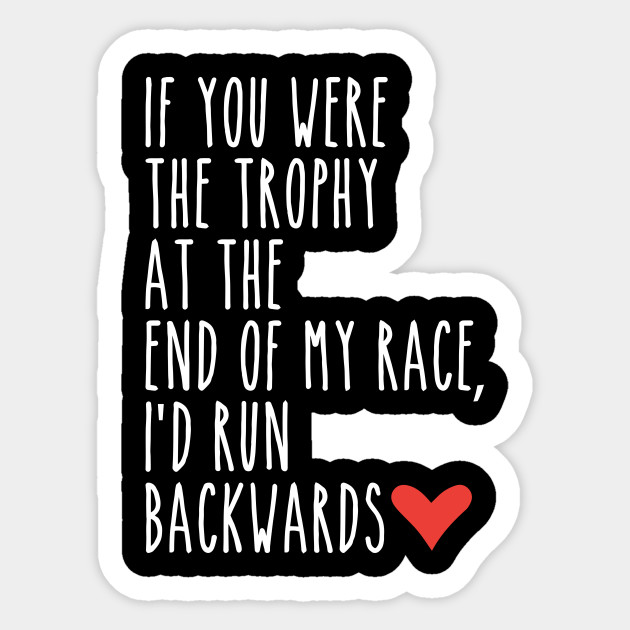 Trophy Heart Funny Meme Memes Race Racing - Meme - Sticker