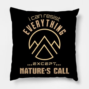 I Can Resist Everything Except Inspirational Quote Phrase Text Pillow