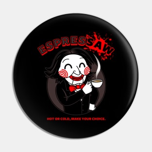 Espressaw Funny Horror Slasher Movie Coffee Pin