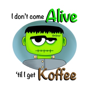 Frankenstein Koffee T-Shirt