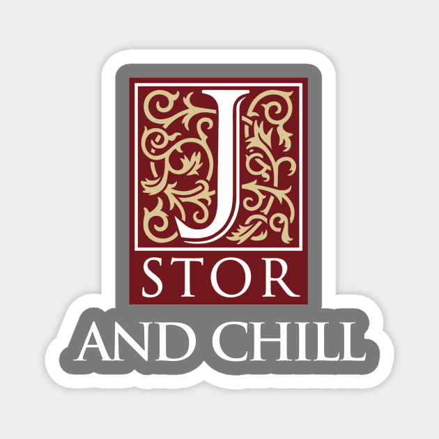 J Stor & Chill Magnet by superkwetiau
