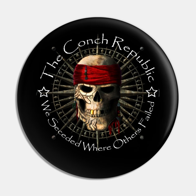 Key West Conch Republic We Seceded Where Others Failed Pin by macdonaldcreativestudios