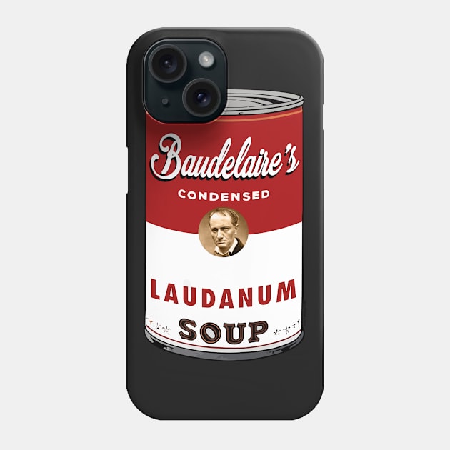 Baudelaire Soup Phone Case by chilangopride