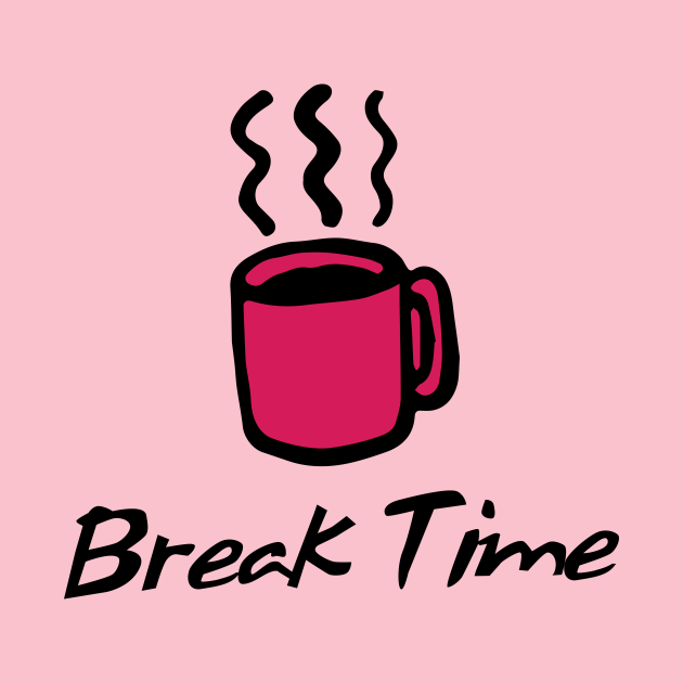 Break Time Break Kids TShirt TeePublic