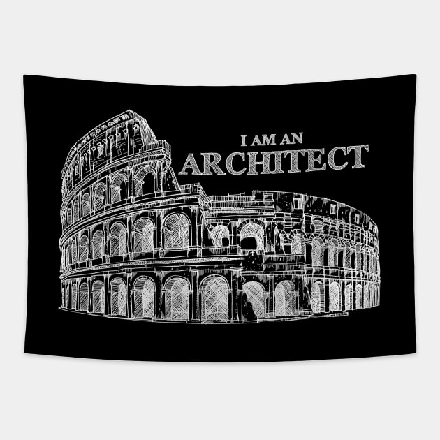 I Am An Architect - colosseum sketch Tapestry by The Architect Shop