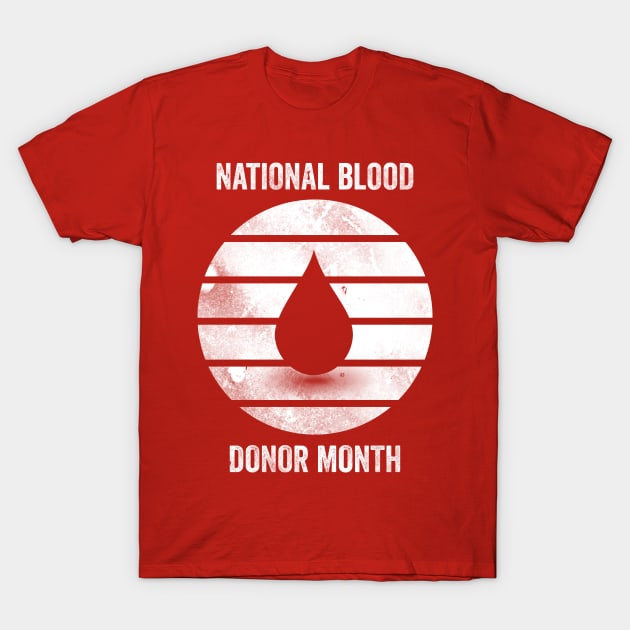 National Blood Donor Month T-Shirt Plasma Donation Shirt National Blood Donor Month T-Shirt Plasma Donation Shirt