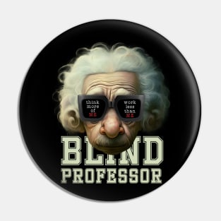 Blind Professor Pin