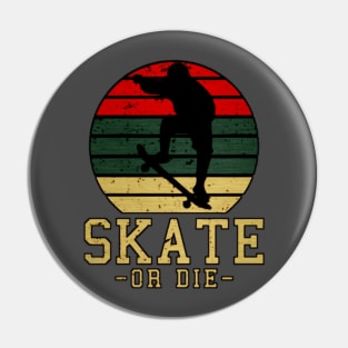 Skatedie Pin