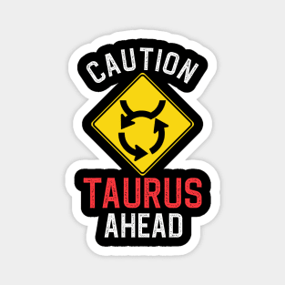 Funny Zodiac Horoscope Taurus Road Sign Traffic Signal Magnet