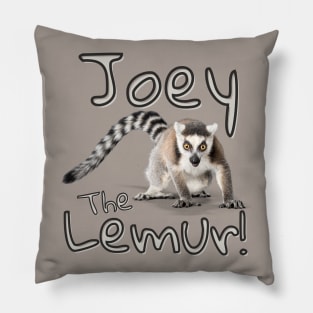 Joey The Lemur! Pillow