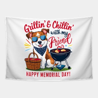 Grilling and chillin with my Friend Happy Memorial day Tapestry