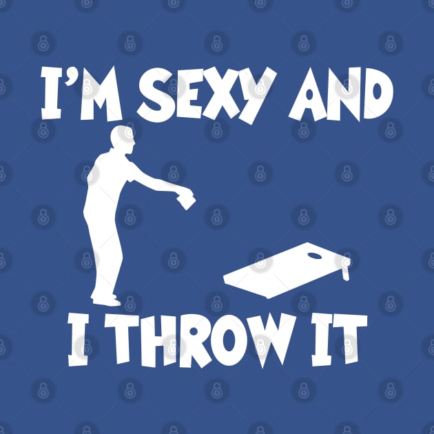IM SEXY AND I THROW IT by MarkBlakeDesigns