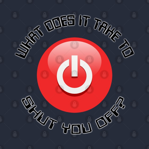 Shut Off Button by marengo