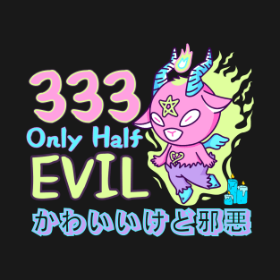 333 Only Half Evil Baby Baphomet T-Shirt