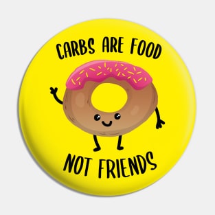 Carbs are food Pin