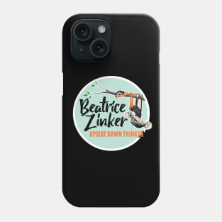 Beatrice Zinker, Upside Down Thinker Phone Case