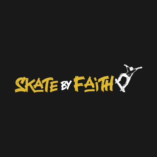 Skate by Faith T-Shirt